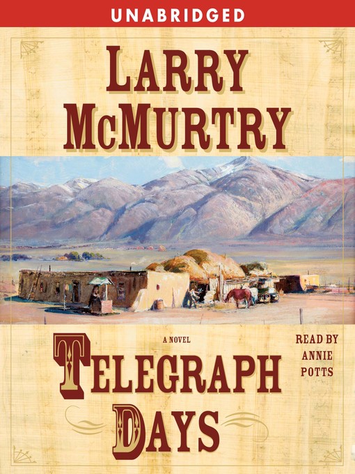 Title details for Telegraph Days by Larry McMurtry - Available